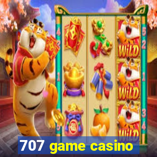 707 game casino